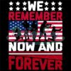 We Remember Now And Forever SVG