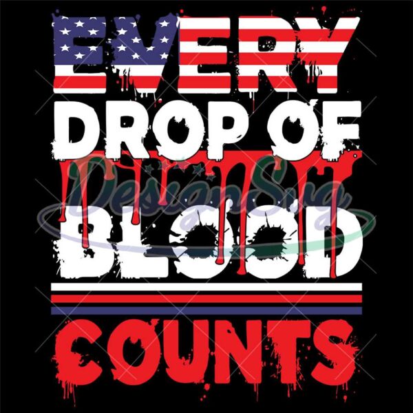 Every Drop Of Blood Counts SVG