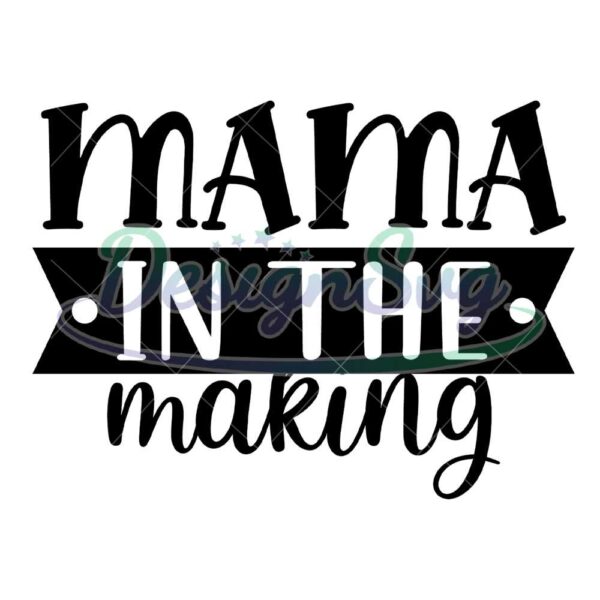 mama-in-the-making-svg