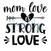 mom-love-is-strong-love-svg
