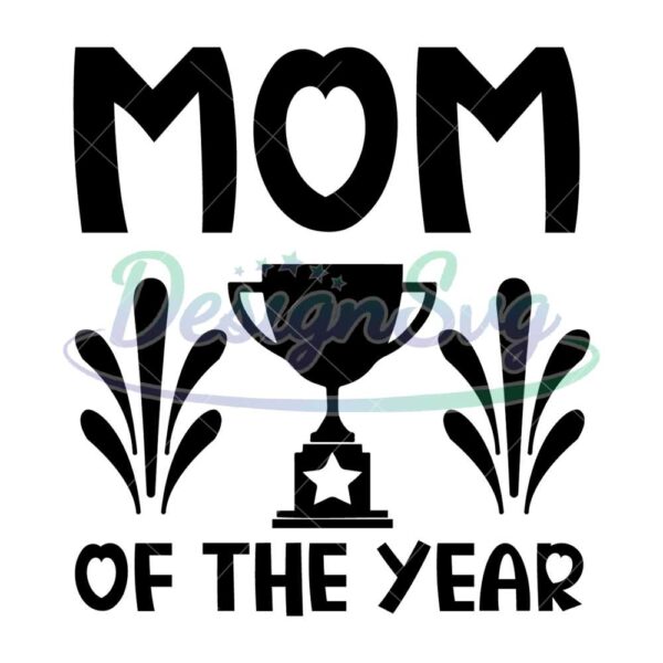 mom-of-the-year-mother-day-trophy-svg