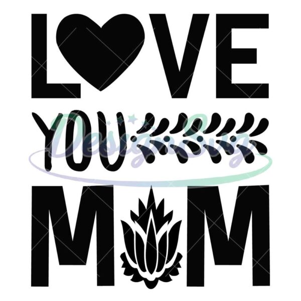 love-you-mom-mother-silhouette-svg