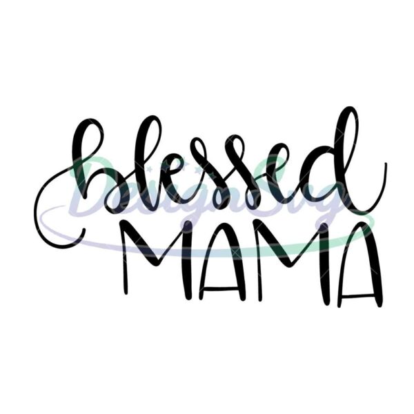 blessed-mama-svg-silhouette-file