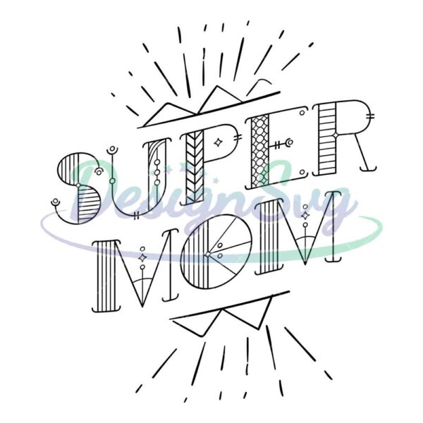 super-mom-mother-day-quotes-svg