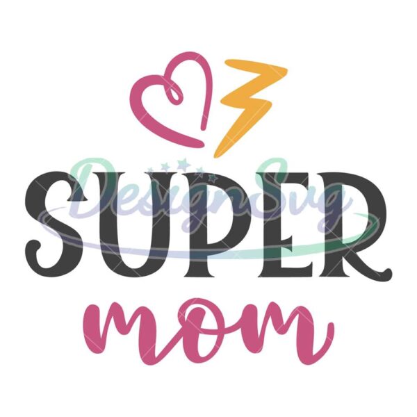 super-mom-love-thunder-svg