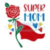 super-mom-mother-day-rose-svg