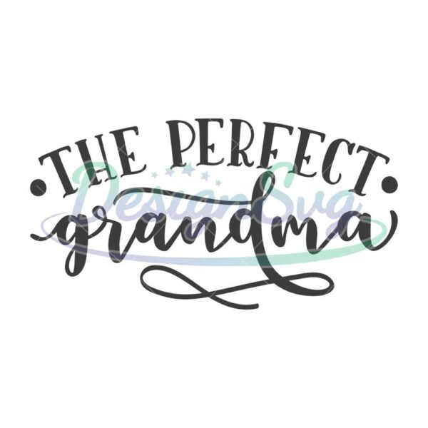 the-perfect-grandma-svg-file