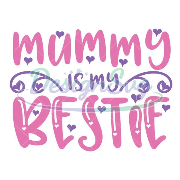 mummy-is-my-bestie-svg