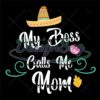 my-boss-calls-me-mom-svg