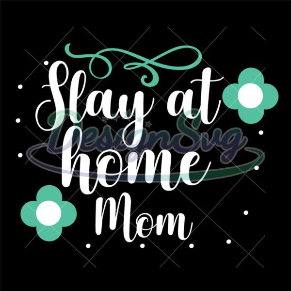 stay-at-home-mom-mother-day-flower-svg