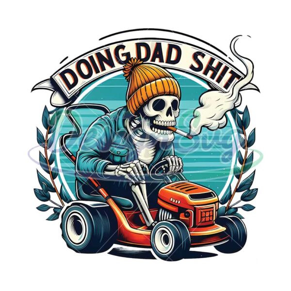 dad-joke-doing-dad-shit-stuff-png-snarky-skeleton-sublimation-design-step-dad