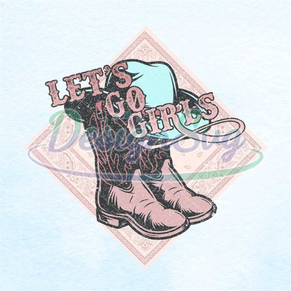 lets-go-girls-cowgirl-hat-and-boots-png