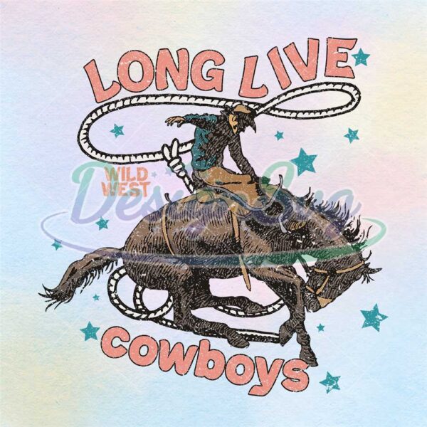 long-live-cowboys-rodeo-wild-west-png