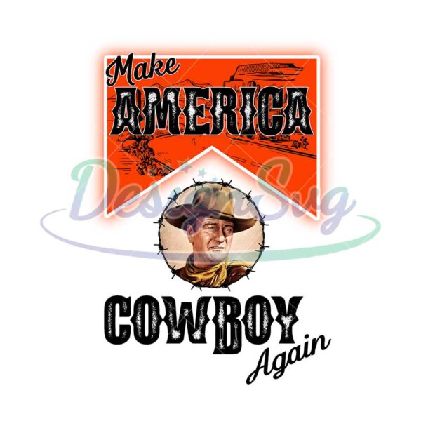make-america-cowboy-again-design-png