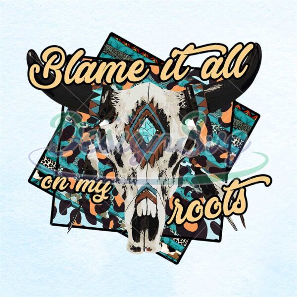 blame-it-all-on-my-roots-western-cow-skull-png