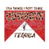 dont-chase-two-things-cowboys-and-tequila-png