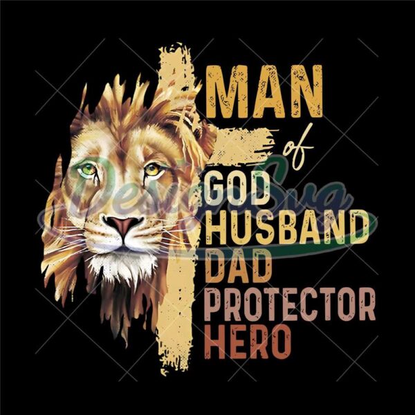 Man Of God Husband Dad Protector Hero Lion Png