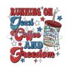 Running On Iced Coffee And Freedom PNG
