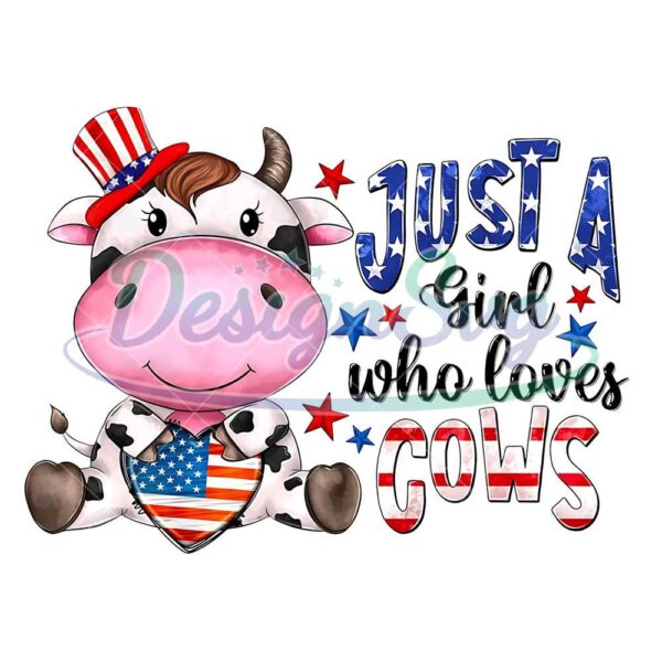 American Just A Girl Who Loves Cows Png