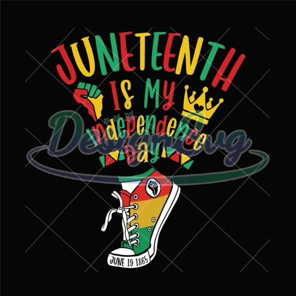 Juneteenth Is My Independence Day Sneakers Design