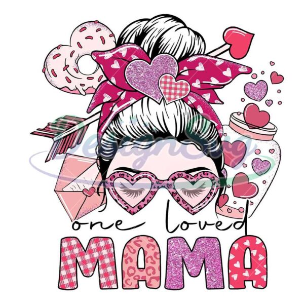 one-loved-mama-valentine-messy-bun-head-png
