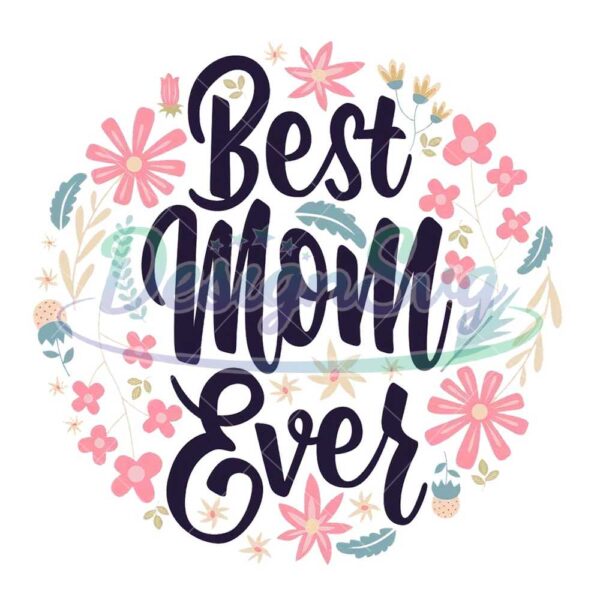 best-mom-ever-mother-day-floral-wreath-png