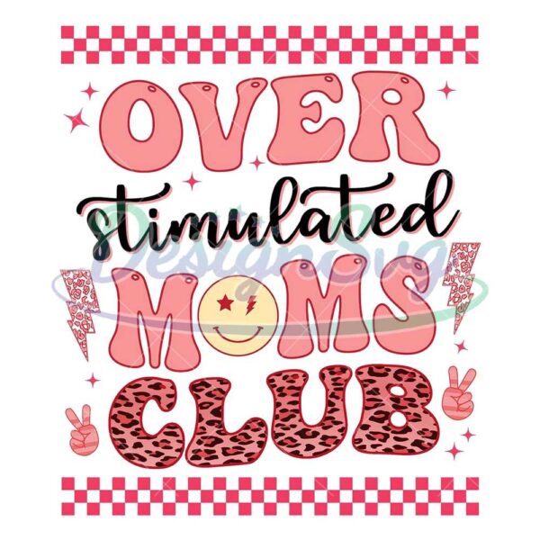 over-stimulated-moms-club-checkered-mother-day-png