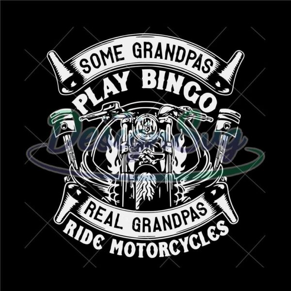 some-grandpas-play-bingo-real-grandpas-ride-motorcycles-svg-motorcycle-grandpa-svg