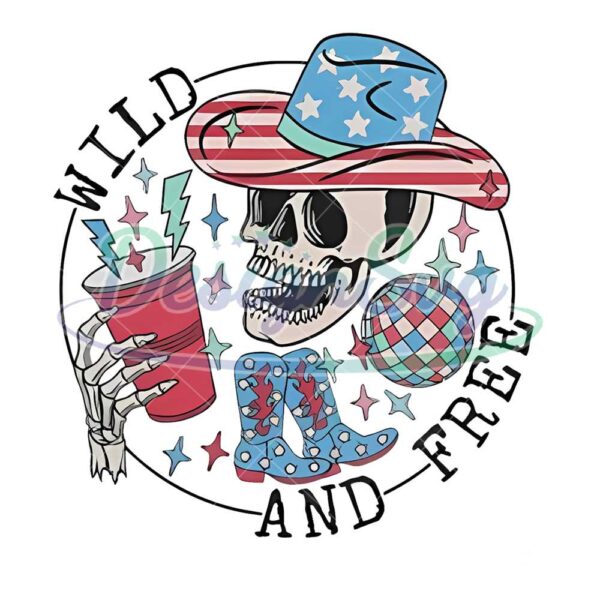 Fourth Of July Wild And Free Skeleton PNG