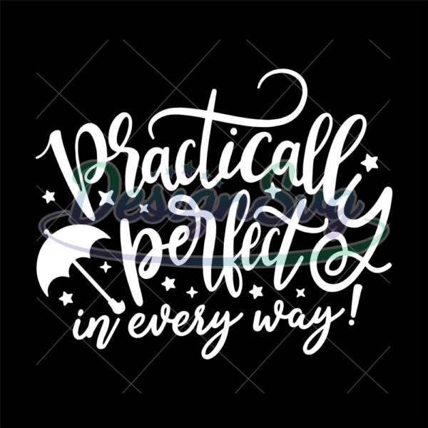 practically-perfect-svg-magic-umbrella-svg-mouse-ears-svg-magical-quote-svg-cut-file-svg-dxf-eps-png