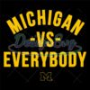 michigan-vs-everybody-michigan-wolverines-footballnfl-svg-nflsuper-bowl-svgsuper-bowl-melissa-shop