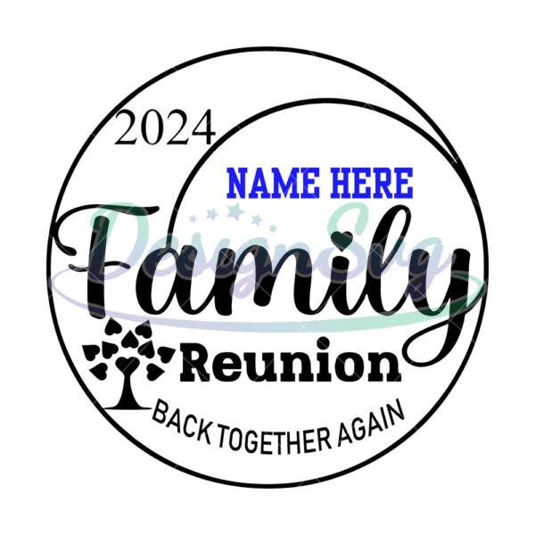 Family Reunion Back Together Again 2024 Svg