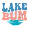 lake-bum-svg-lake-vibes-svg-lake-life-svg-summer-lake-svg-lake-vacation-svg-summer-lake-svg-lake-days-svg
