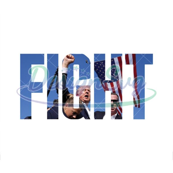Trump Fight Protect America Sublimation Png