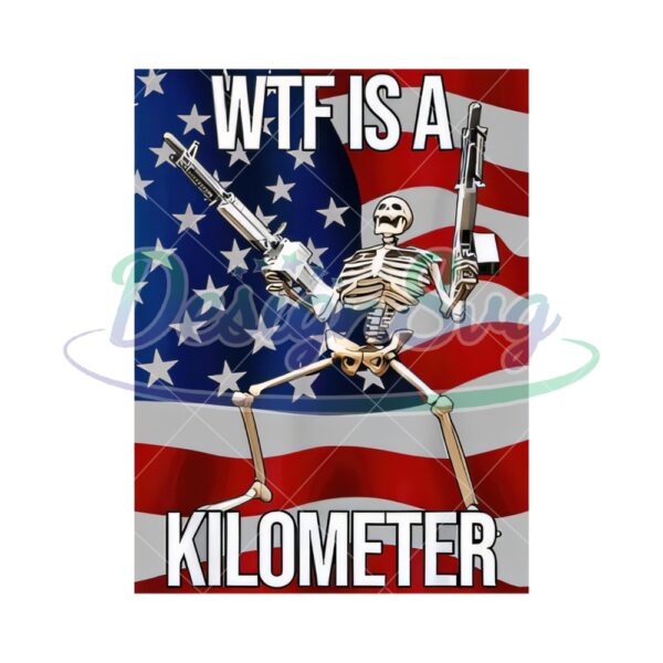 WTF Is A Kilometer Funny Png