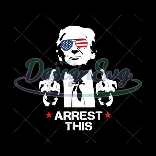 Trump Arrest This Png Sublimation Design