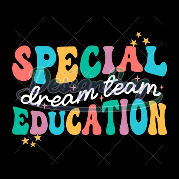 Special Education Dream Team Svg