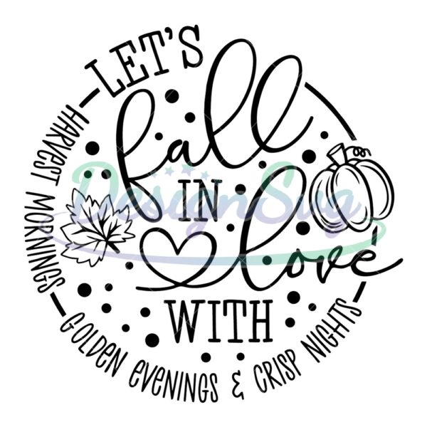 Let's Fall In Love Svg Files For Cricut