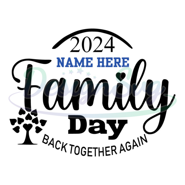 2024 Family Day Back Together Again Svg