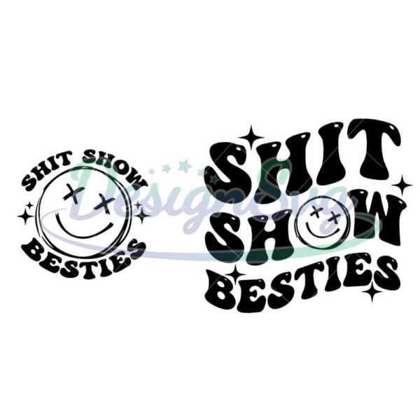 shit-show-besties-svg-trendy-bestie-svg-funny-quote-svg-bestfriend-svg-shit-show-png