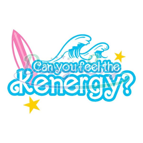 can-you-feel-the-kenergy-svg-feel-the-kenergy-svg-kenergy-svg-barbie-ken-svg