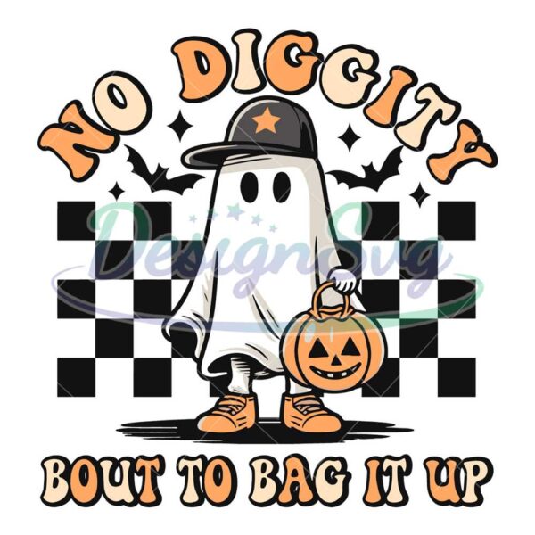 no-diggity-bout-to-bag-it-up-svg-direct-to-film-halloween-svg-ghost-svg-pumpkin-svg-dtf-transfer-ready-to-press