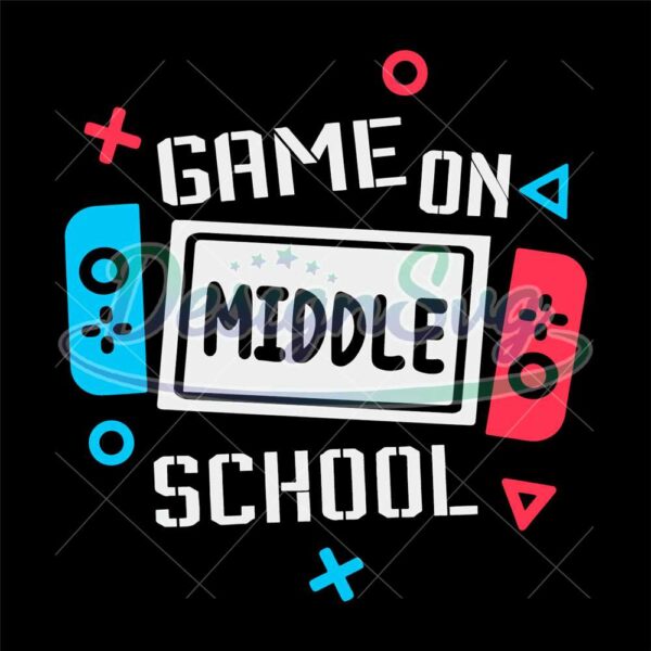 game-on-middle-school-svg-first-grade-svg-grade-school-svg-back-to-school-svg-first-day-of-school-svg