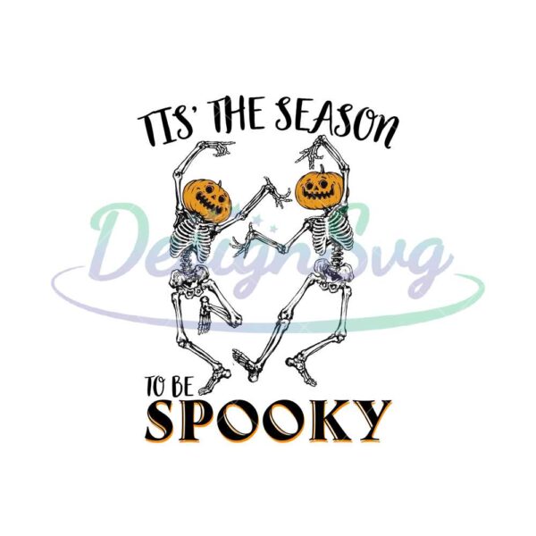 tis-the-season-to-be-spooky-png-halloween-png-tis-the-season-png-to-be-spooky-png-skellington-png-killington-png-pumpkin-png