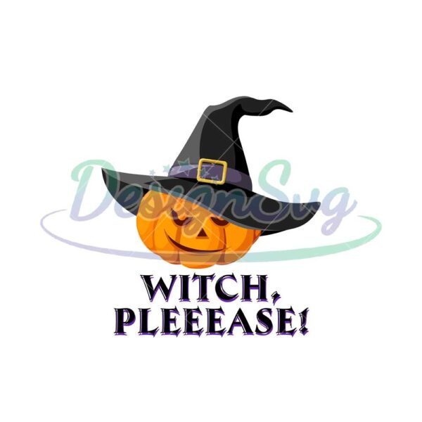 witch-please-pumpkin-png-halloween-png-witch-pleeease-png-pumpkin-png-pumpkin-wear-hat-pumpkin-sublimation-pumpkin-design-hat-witch