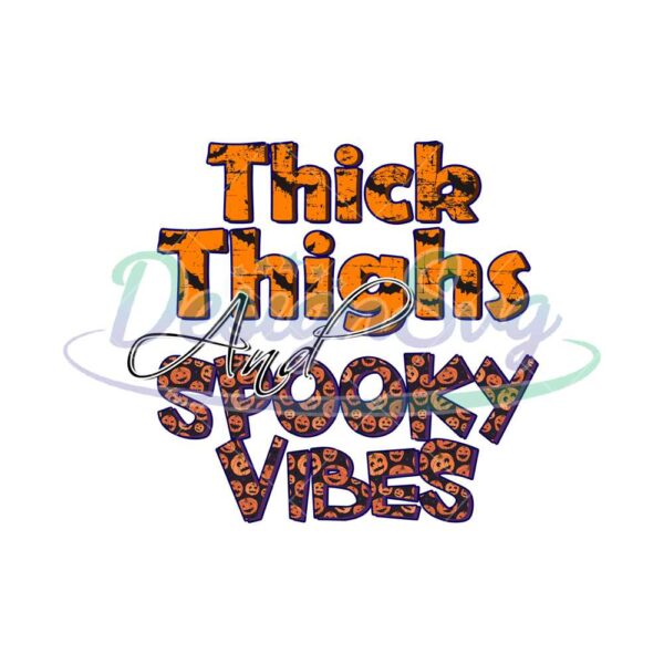 thick-thighs-and-spooky-vibes-png-halloween-png-thick-thighs-spooky-vibes-png-spooky-vibes-thick-thighs-design-spooky-vibes-design