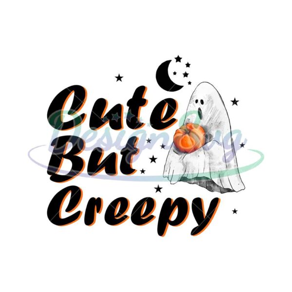 cute-but-creepy-png-sublimation-halloween-png-cute-but-creepy-ghost-png-boo-png-boo-pumpkin-boo-halloween-boo-sublimation-cute-boo