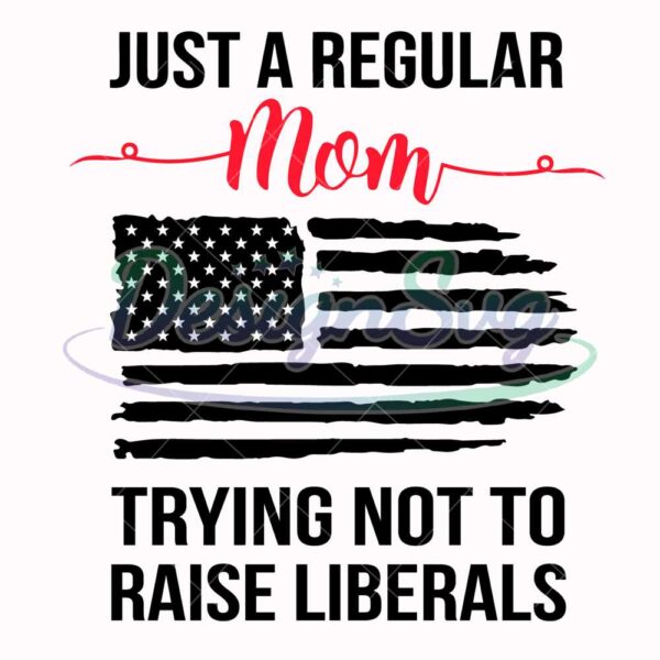 just-a-regular-mom-american-flag-svg-file-mothers-day-svg-mom-svg