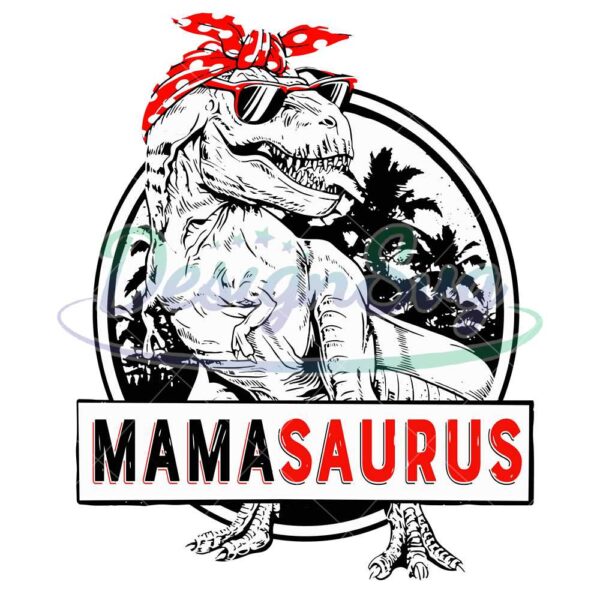 mamasaurus-svg-dont-mess-with-mamasaurus-youll-get-jurasskicked