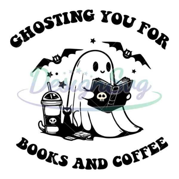 ghosting-you-for-books-and-coffee-svg